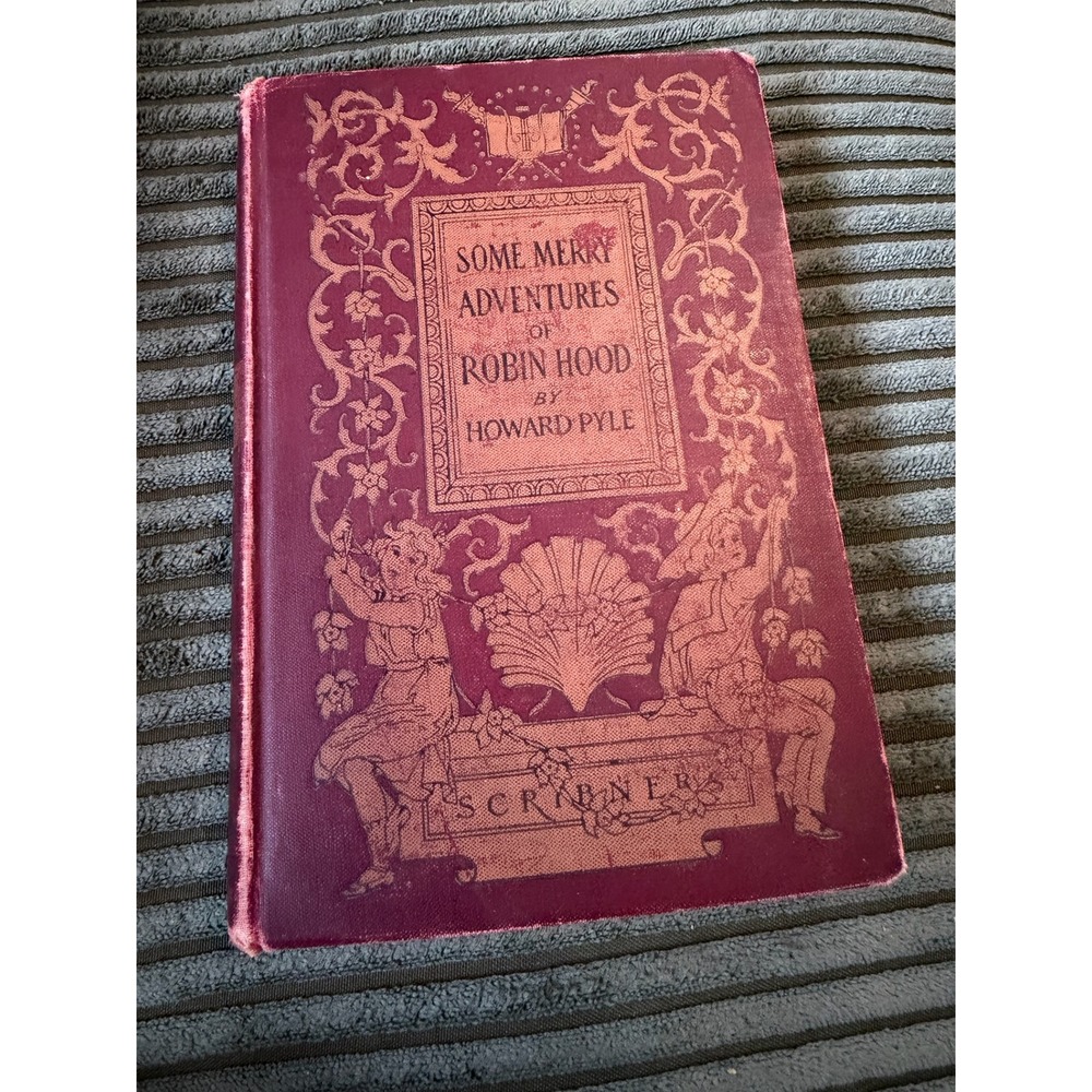 Some Merry Adventures of Robin Hood by Howard Pyle 1902 Vintage Childrens Book‎